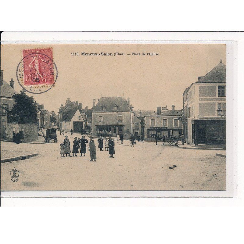 MENETOU-SALON : Place de l'Eglise - très bon état