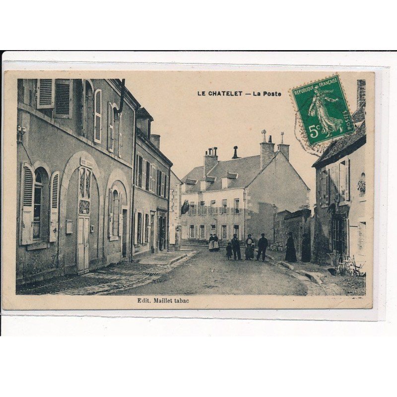 LE CHATELET : La Poste - très bon état