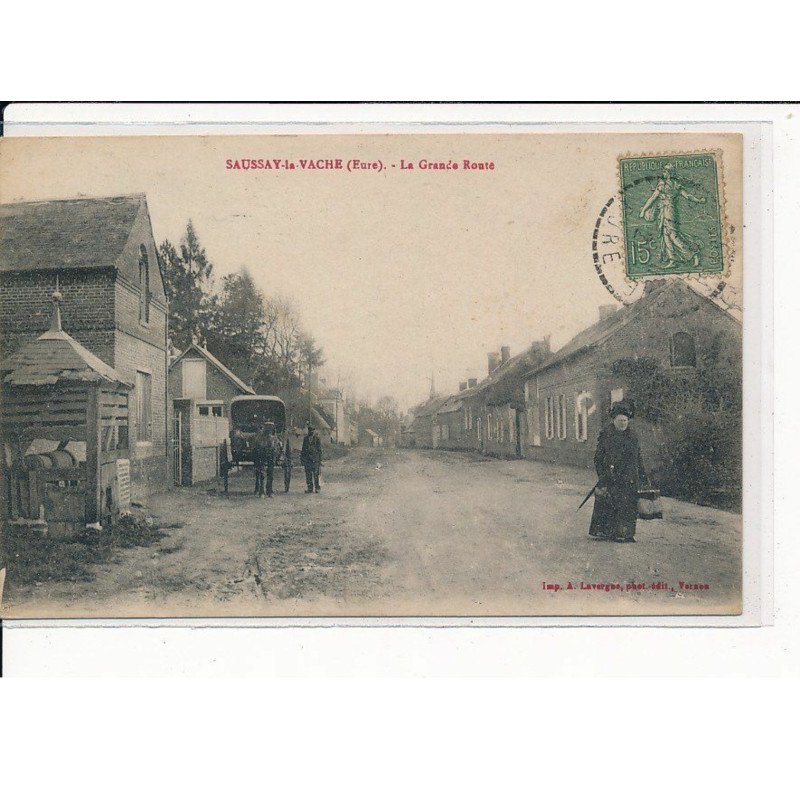 SAUSSAY-la-VACHE : La Grande Route - très bon état