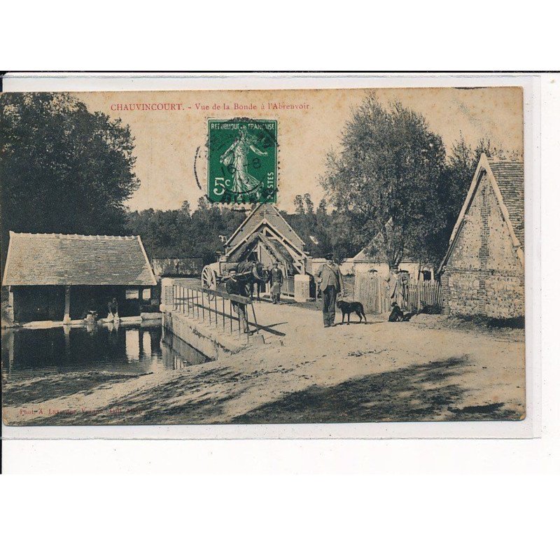 CHAUVINCOURT : Vue de la Bonde à l'Abreuvoir - très bon état