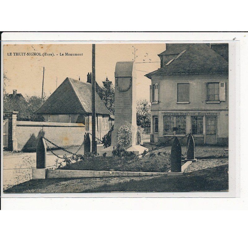 LE THUIT-SIGNOL : Le Monument - très bon état