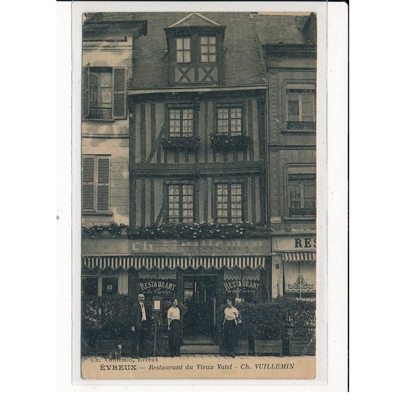 EVREUX : Restaurant du Vieux Vatel, CH.VUILLEMIN - état
