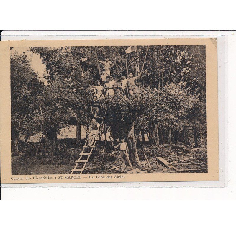ST-MARCEL : Colonie des Hirondelles, La Tribu des Aigles - très bon état