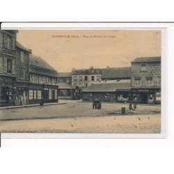 THIBERVILLE : Place du Marché aux Grains - très bon état