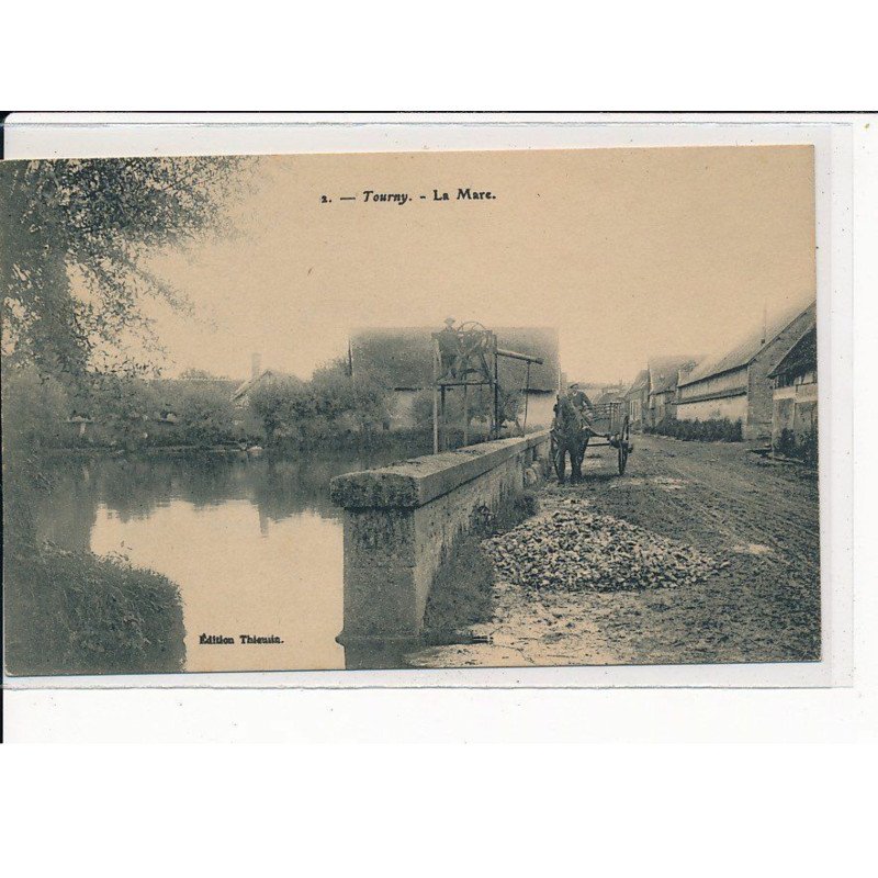 TOURNY : La Mare - très bon état