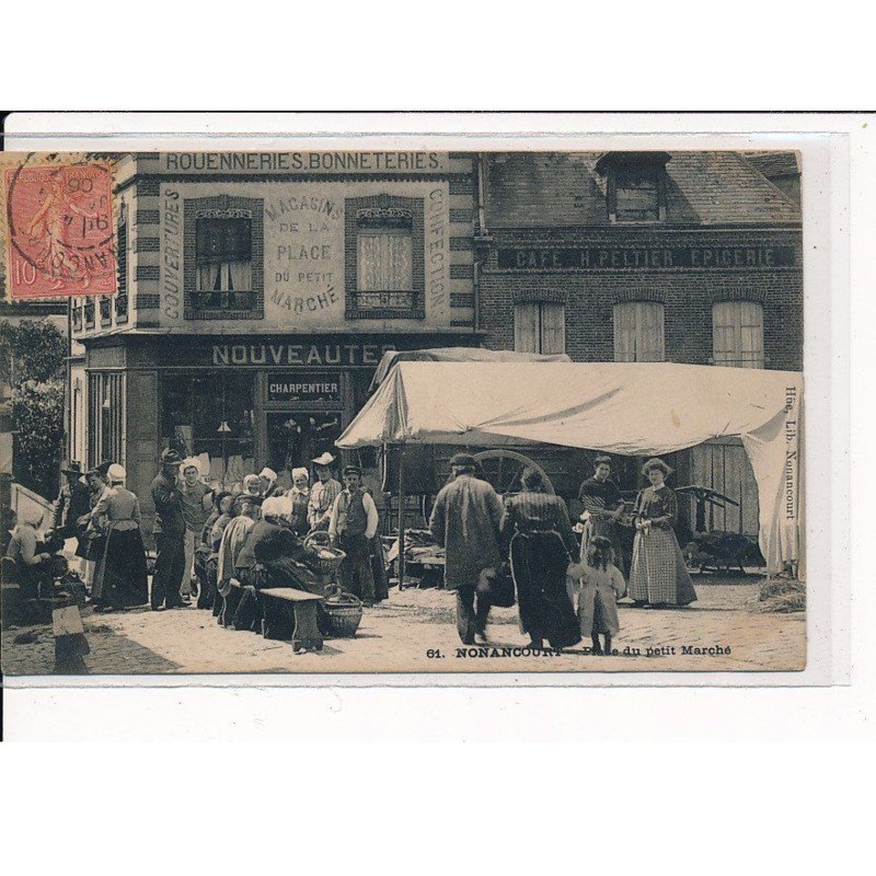NONANCOURT : Place du Petit Marché - très bon état