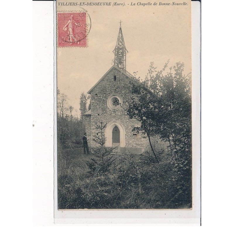 VILLIERS-en-DESOEUVRE : La Chapelle de Bonne-Nouvelle - très bon état