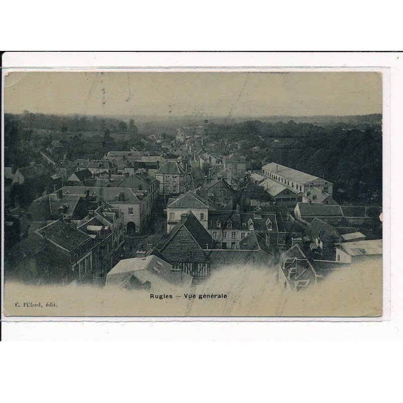 RUGLES : Vue Générale - très bon état