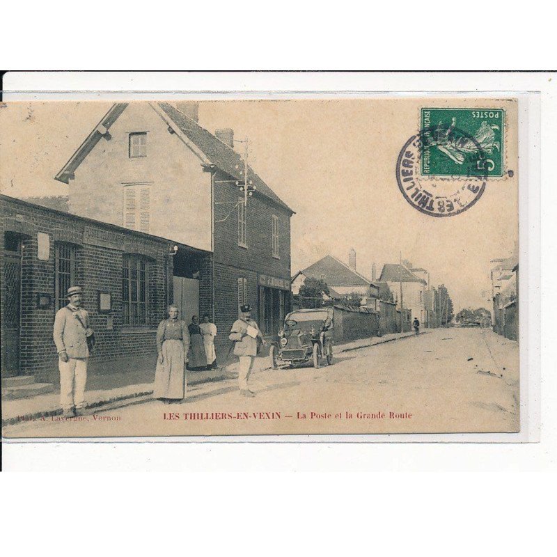 LES THILLIERS-en-VEXIN : La Poste et la Grande Route - très bon état