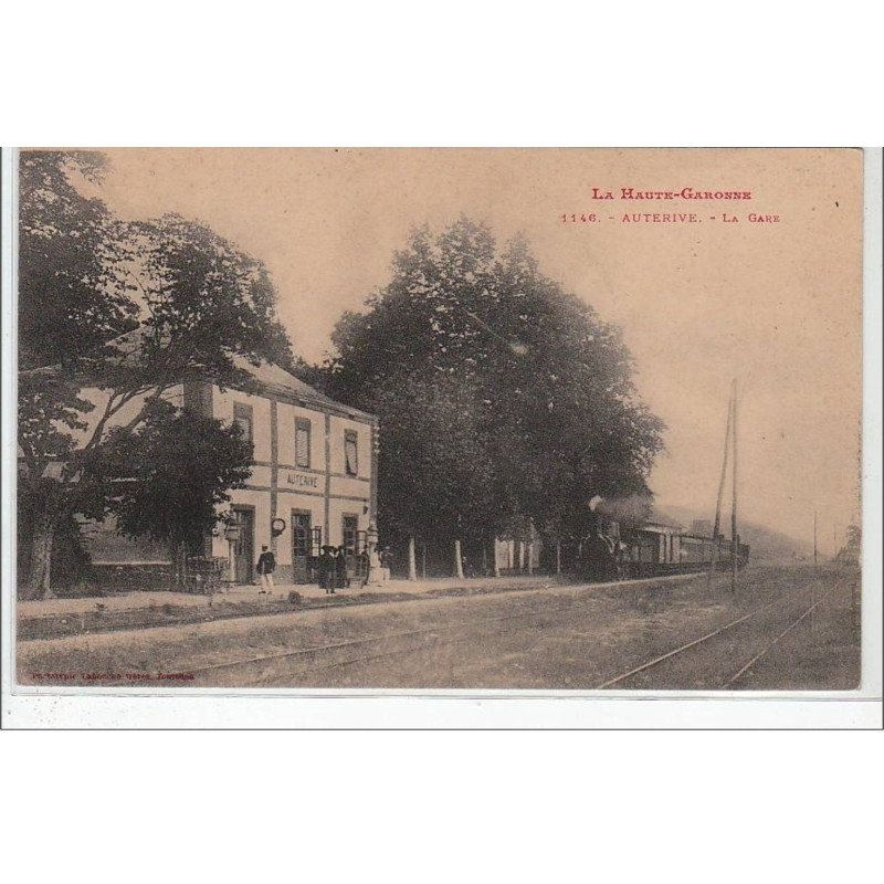 LA HAUTE GARONNE : AUTERIVE : la gare - très bon état