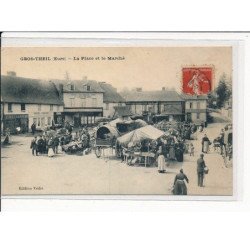 GROS-THEIL : La Place et le Marché - très bon état