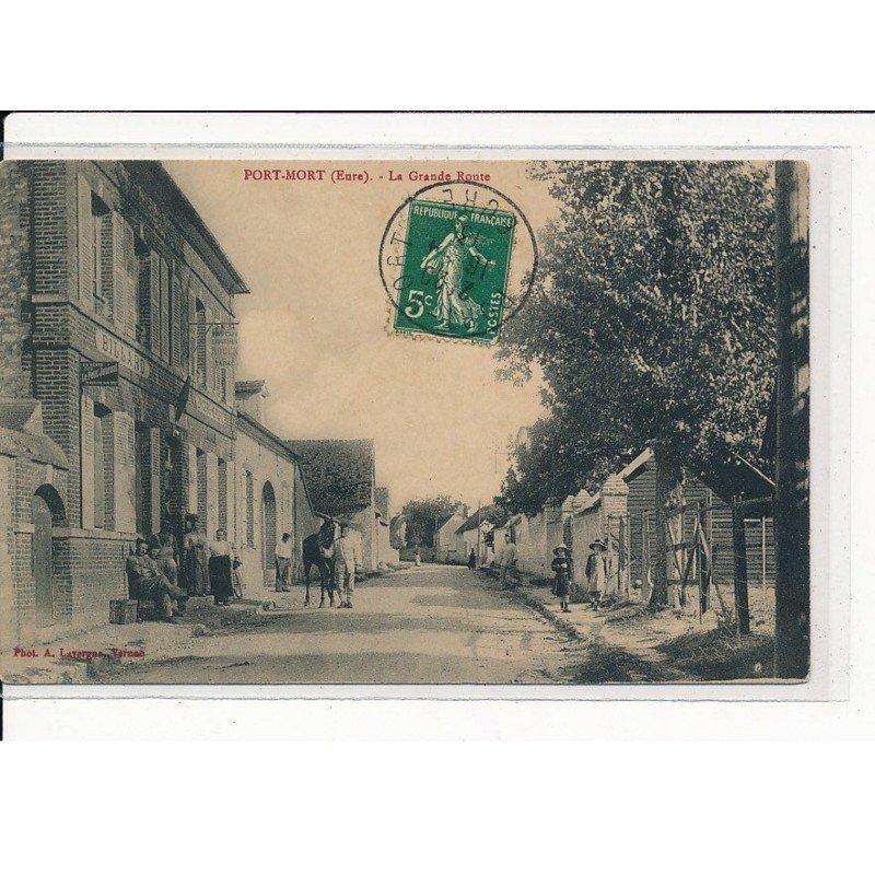 PORT-MORT : La Grande Route - très bon état