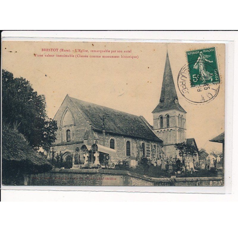 BRESTOT : L'Eglise, remarquable par son Autel d'une valeur inestimable - très bon état