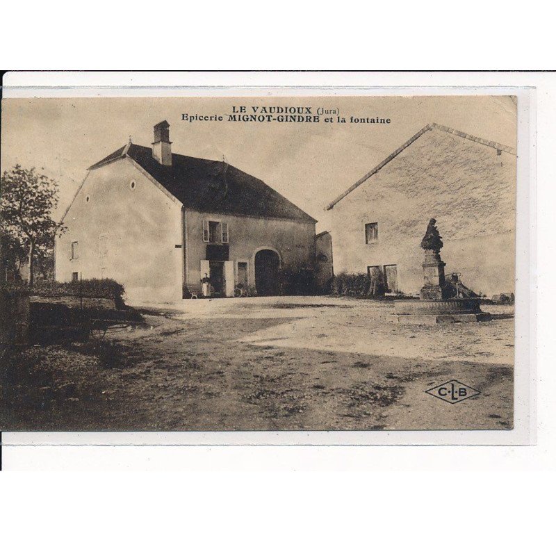 LE VAUDIOUX : Epicerie Mignot-Gindre et la Fontaine - très bon état