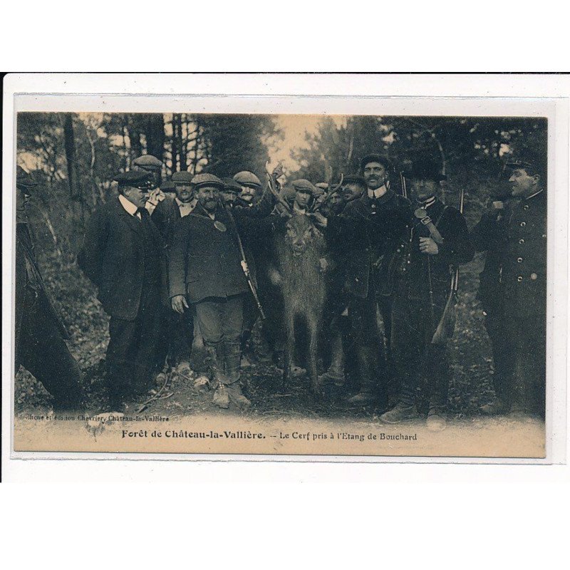 Forêt de CHATEAU-la-VALLIERE : Le Cerf pris à l'Etang de Bouchard - très bon état
