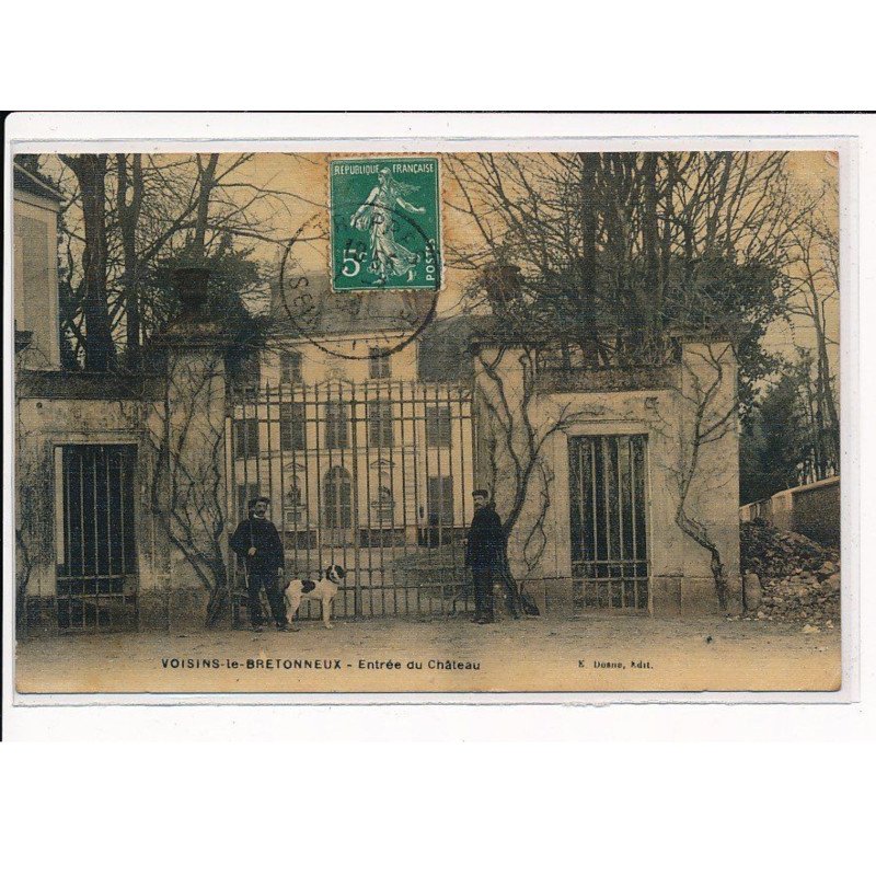 VOISINS-le-BRETONNEUX : Entrée du Château - très bon état