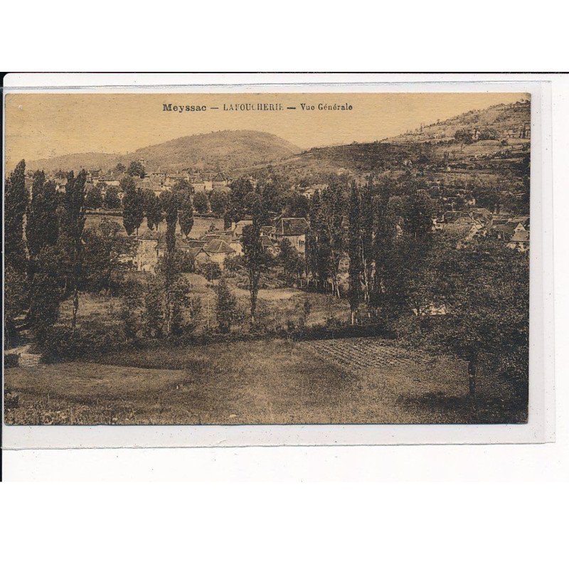 MEYSSAC : Lafoucherie, Vue Générale - très bon état