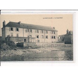 LE PORT-BLANC : Le Grand Hôtel - très bon état