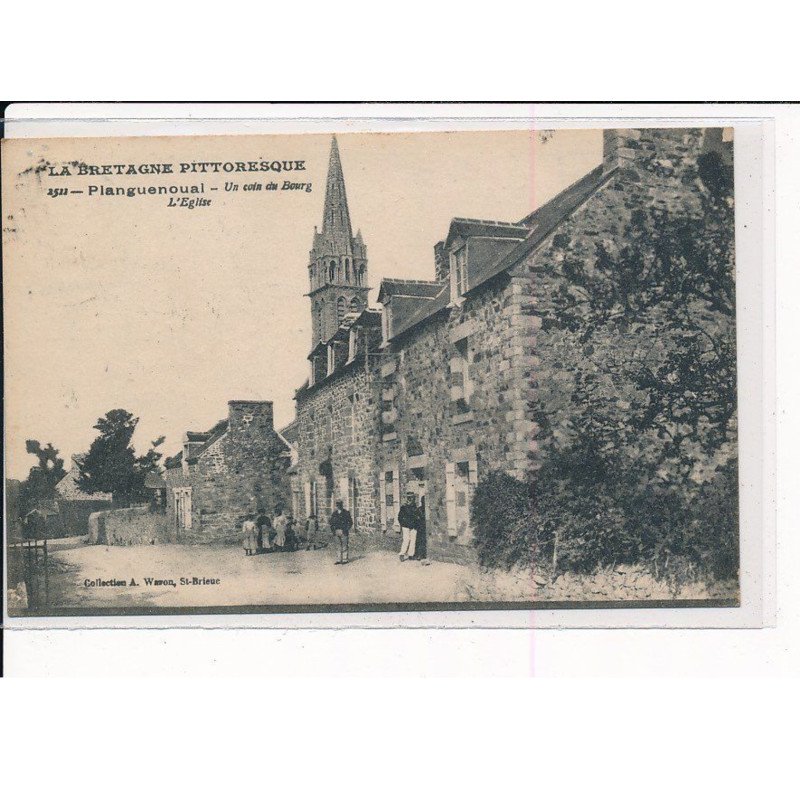 PLANGUENOUAL : Un Coin du Bourg, L'Eglise - très bon état PLANGUENOUAL : Un Coin du Bourg, L'Eglise - très bon état