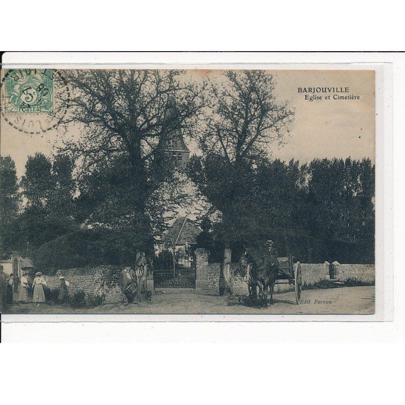 BARJOUVILLE : Eglise et Cimetière - très bon état