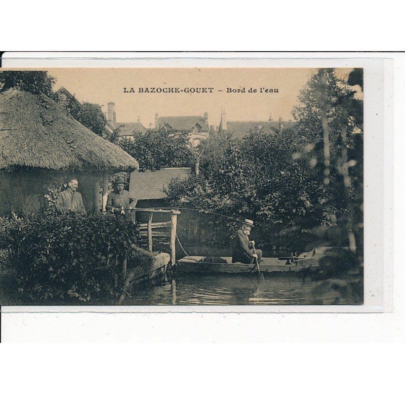 LA BAZOCHE-GOUET : Bord de l'Eau - très bon état