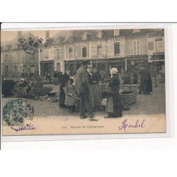 CHATEAUDUN : Le Marché - très bon état