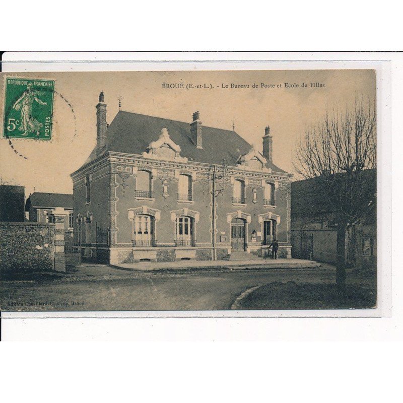 BROUE : Le Bureau de Poste et Ecole de Filles - très bon état