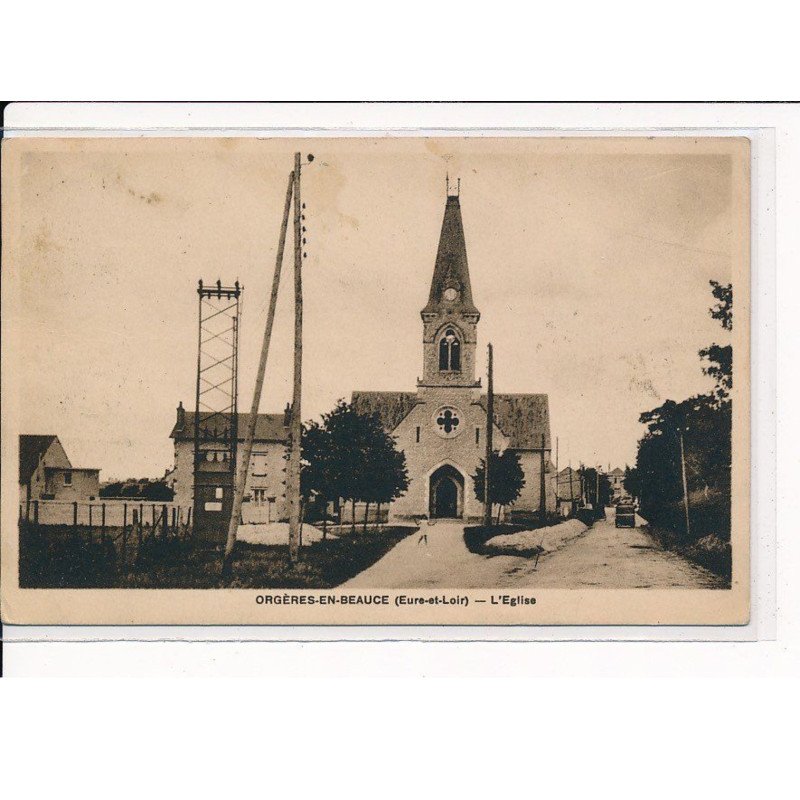 ORGERES-en-BEAUCE : L'Eglise - très bon état