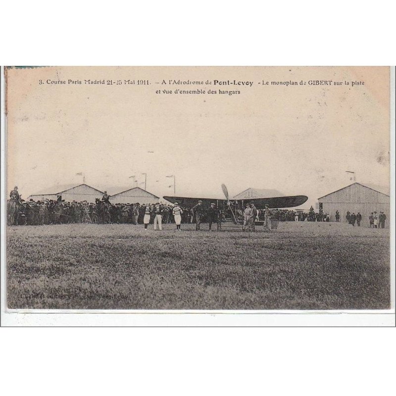 PONT LEVOY : à l'aérodrome - course Paris-Madrid 21-25 mai 1911 - très bon état
