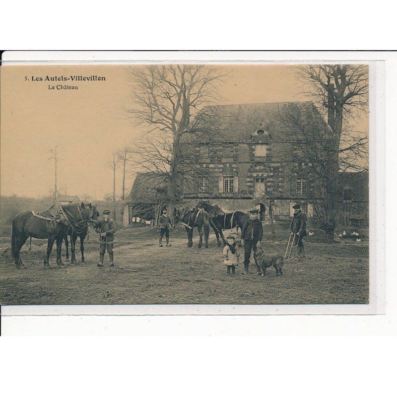 LES AUTELS-VILLEVILLON : Le Château - très bon état