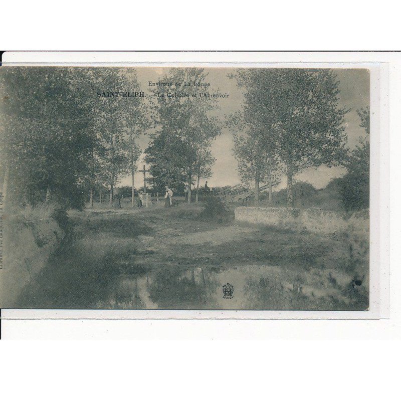 SAINT-ELIPH : Le calvaire et l'Abreuvoir - très bon état