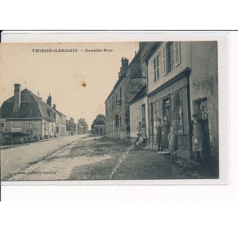 THIRON-GARDAIS : Grande Rue - très bon état
