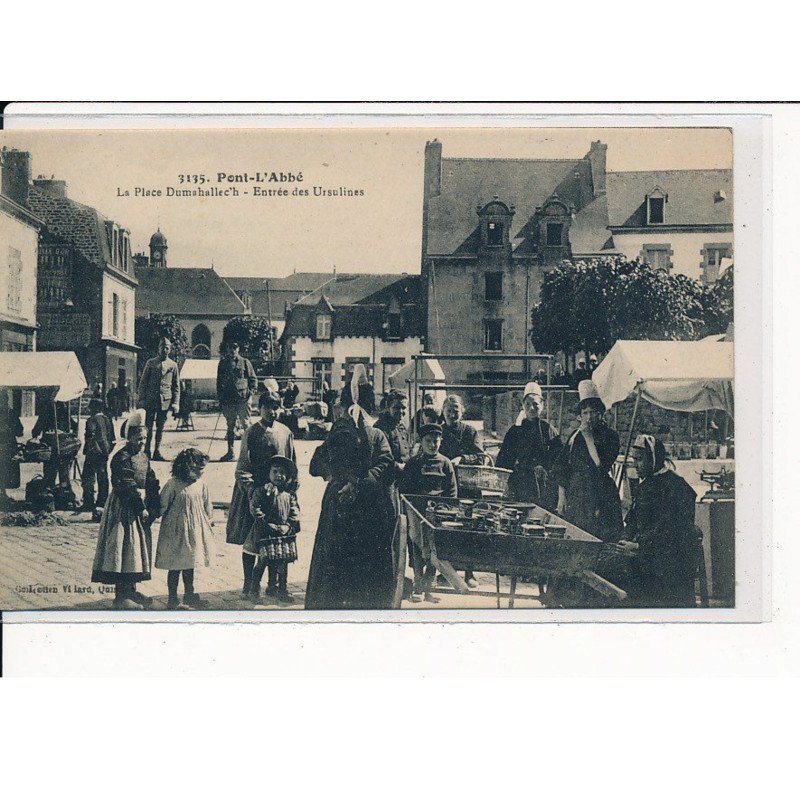 PONT-L'ABBE : La Place Dumahallec'h, Entrée des Ursulines - très bon état PONT-L'ABBE : La Place Dumahallec'h, Entrée des Ursulines - très bon état