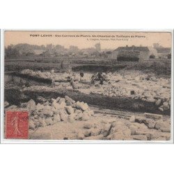 PONT LEVOY : une carrière de pierre - un chantier de tailleurs de pierre - très bon état