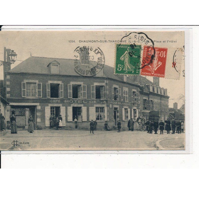 CHAUMONT-sur-THARONNE : La Place et l'Hôtel - très bon état