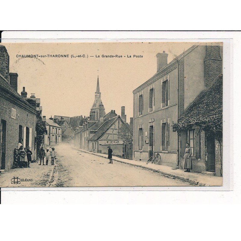 CHAUMONT-sur-THARONNE : La Grande-Rue, La Poste - très bon état