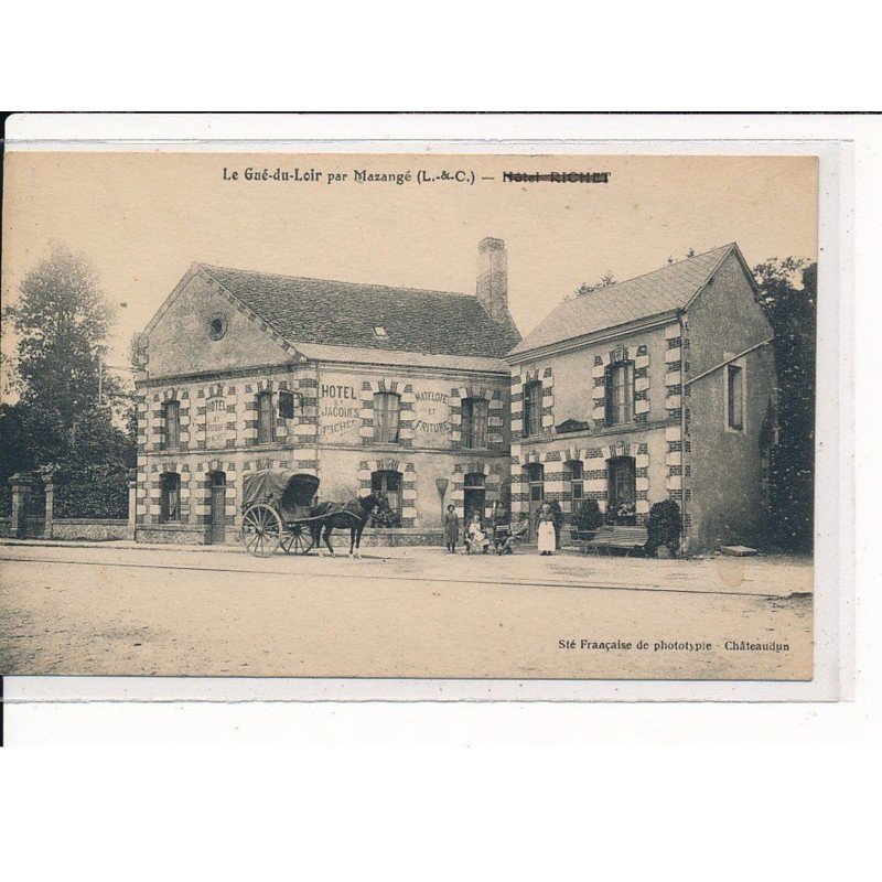 LE GUE-du-LOIR : par Mazangé, Hôtel Saint-Jacques Richet - très bon état
