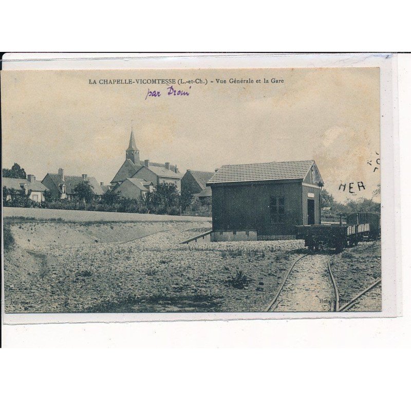 LA CHAPELLE-VICOMTESSE : Vue Générale et la Gare - état