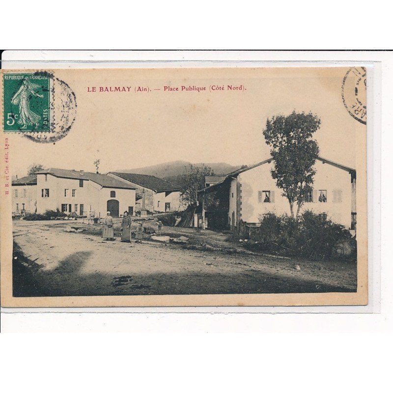LE BALMAY : Place Publique (côté nord) - très bon état