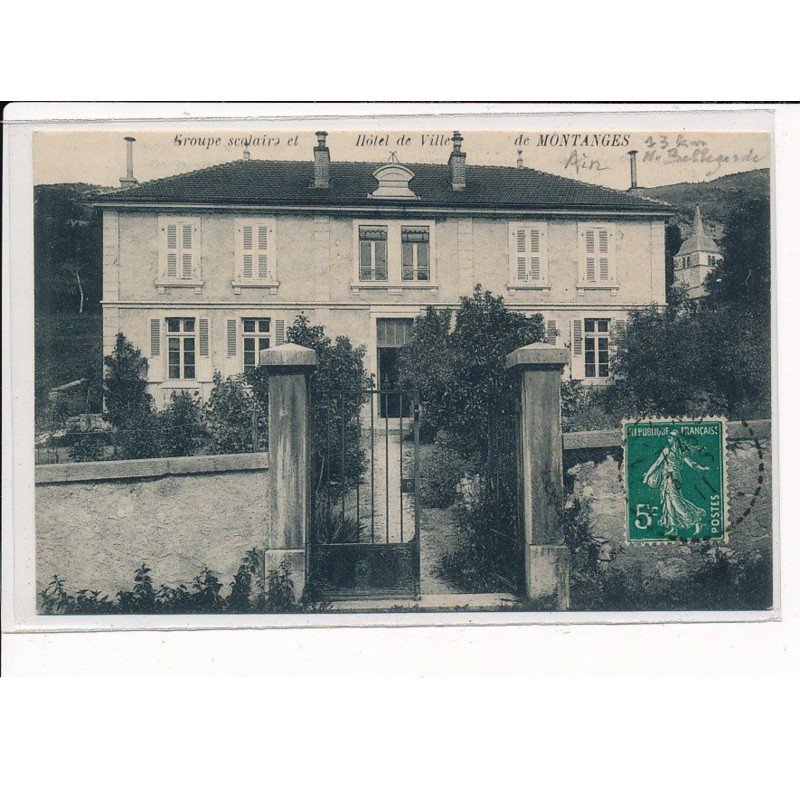 MONTANGES : Groupe scolaire et hôtel de Ville - très bon état