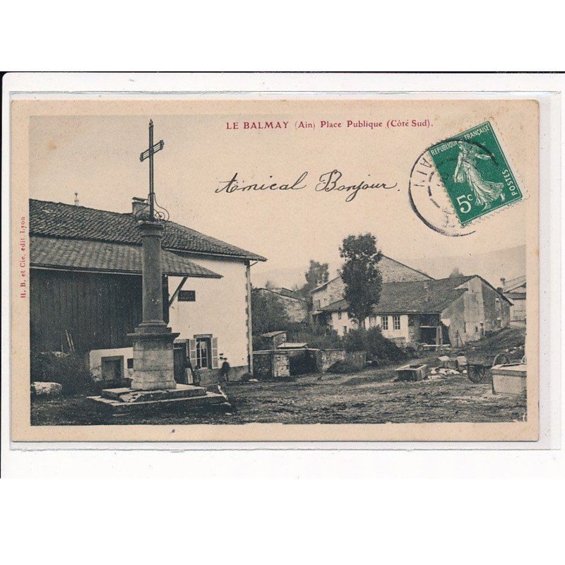 LE BALMAY : Place Publique (côté sud) - très bon état