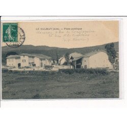 LE BALMAY : Place Publique - très bon état