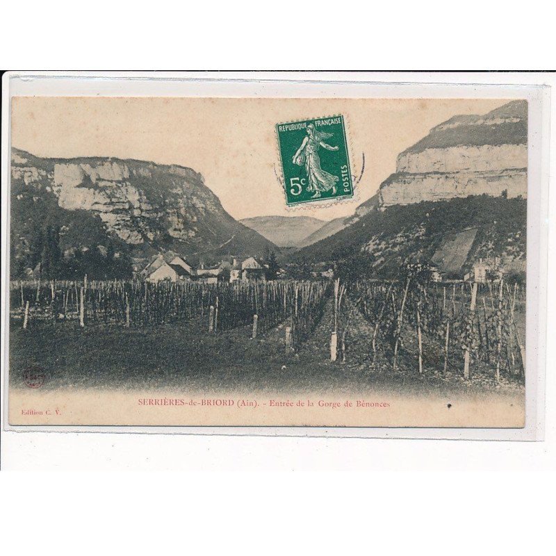 SERRIERES-de-BRIORD : Entrée de la Gorge de Bénonces - très bon état