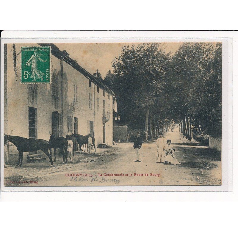 COLIGNY : La Gendarmerie et la route de Bourg - très bon état