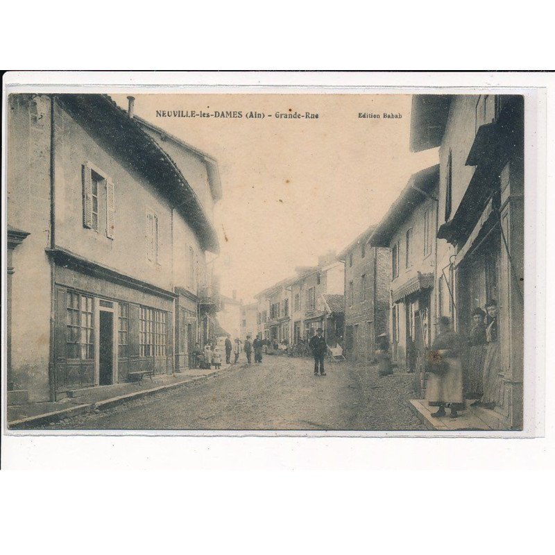 NEUVILLE-les-DAMES : Grande Rue - très bon état