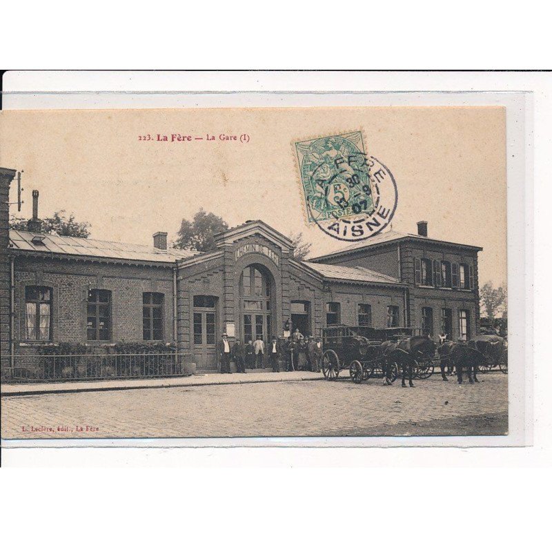 LA FERE : La Gare - très bon état