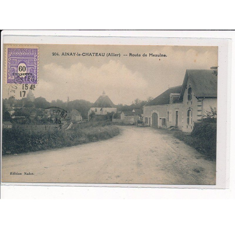 AINAY-le-CHATEAU : Route de Meaulne - très bon état
