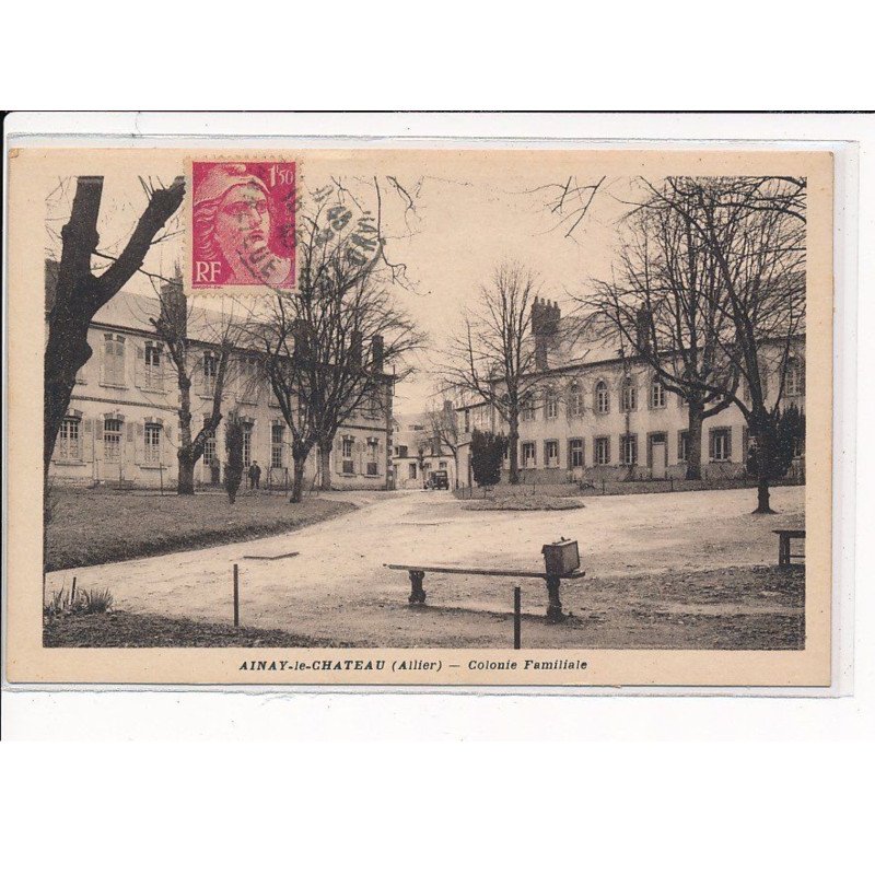 AINAY-le-CHATEAU : Colonie Familiale - très bon état
