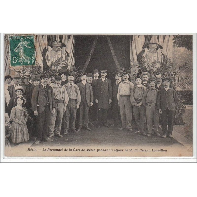 MEZIN : le personnel de la gare de Mézin pendant le séjour de M. Fallires à Loupillon - très bon état
