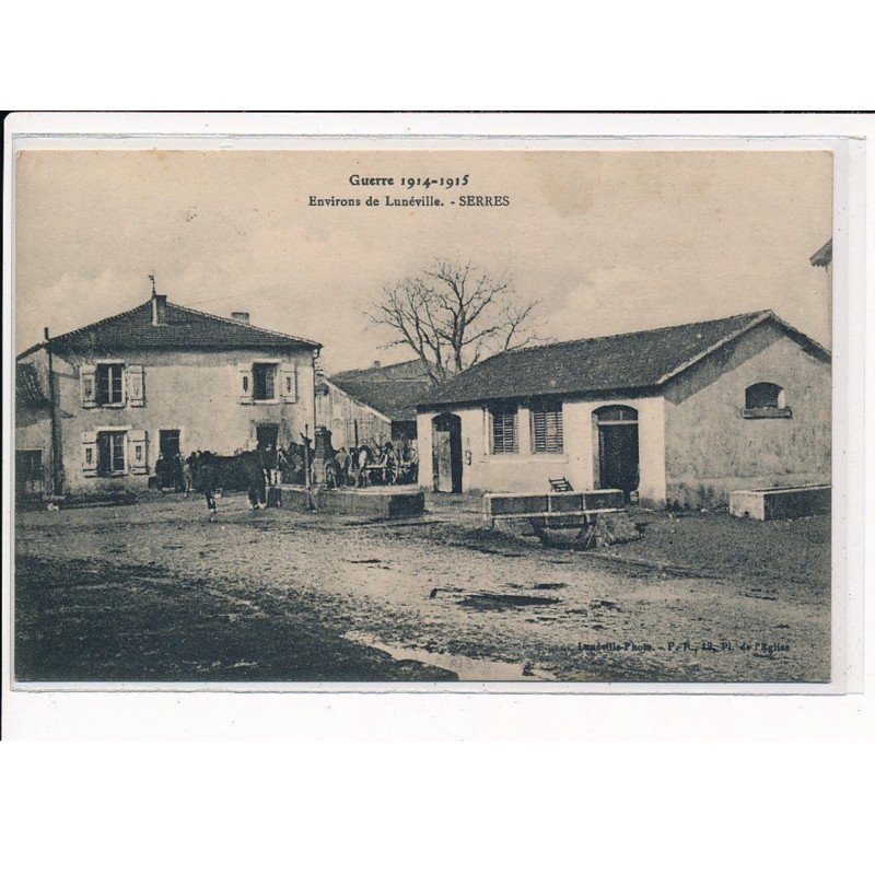 Environ de Lunéville, Serres, Guerre 1914-1915 - très bon état